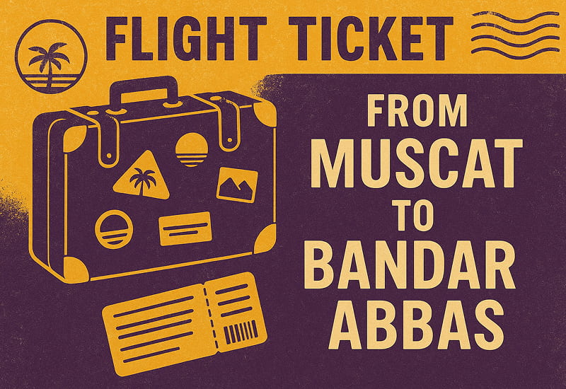 Flight Ticket from Muscat to Bandar Abbas