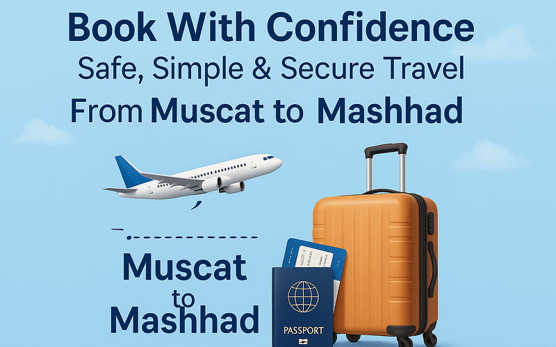Flight Ticket From Muscat To Mashhad