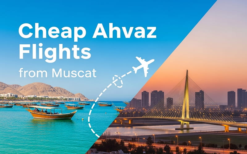 Cheap Ahvaz Flights from Muscat